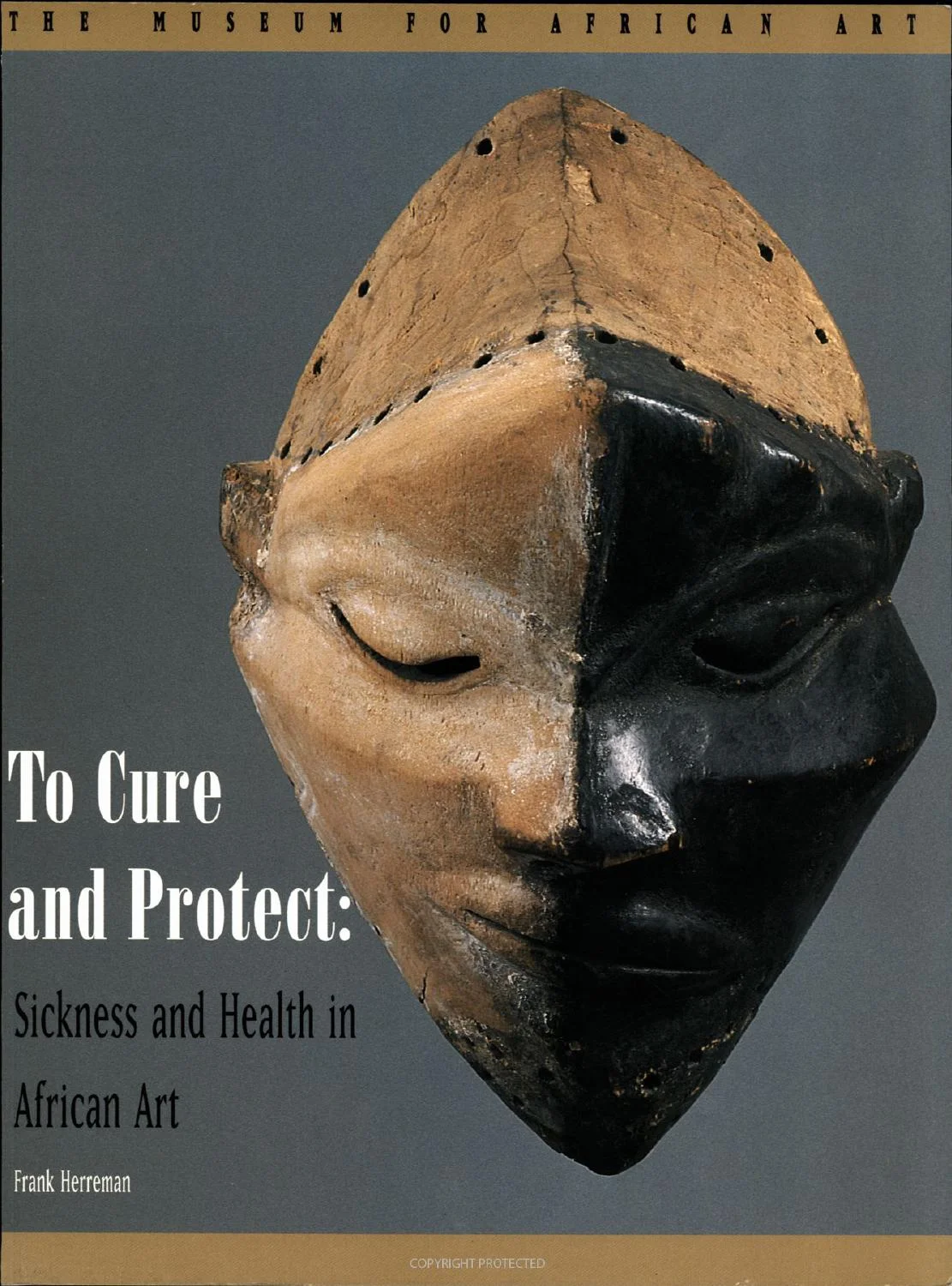 To Cure and Protect: Sickness and Health in African Art
